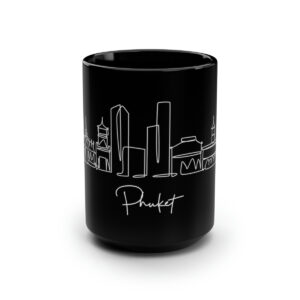 Phuket City Skyline Thailand Black Mug 15oz Ceramic